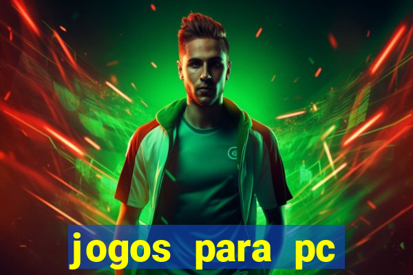 jogos para pc gratis windows 7